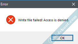 lỗi tạo usb boot Wite file failed! Access is denied.