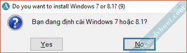 Máy tính hỏi đang định cài Windows 7 hoặc 8.1