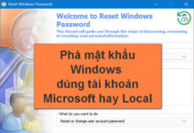 Phá mật khẩu Windows dùng tài khoản Microsoft hay Local